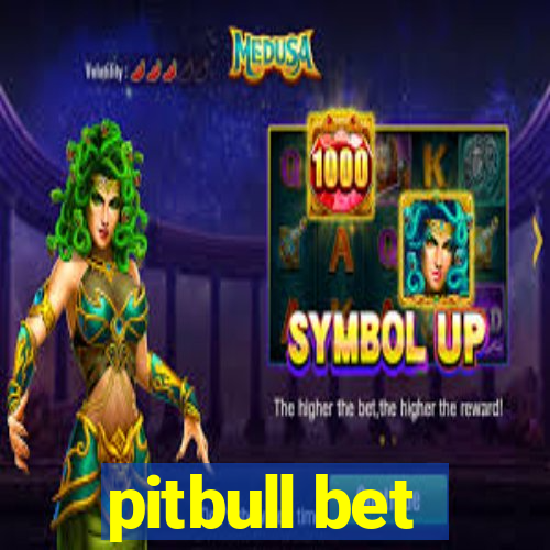 pitbull bet